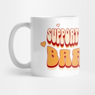 Support your Local Barista, Coffee Lover Mug